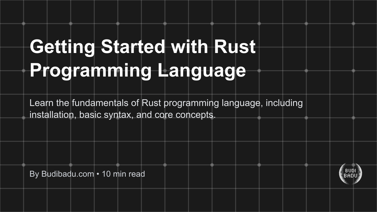 Getting Started with Rust Programming Language - Blog thumbnail