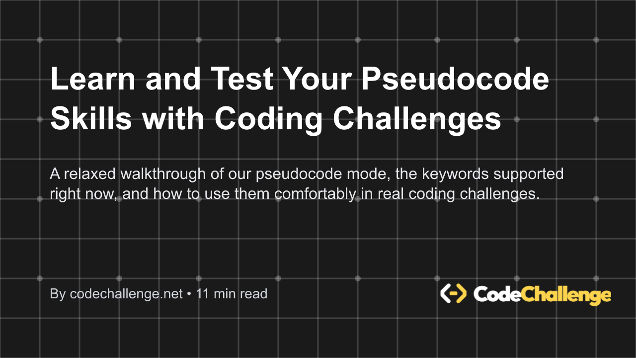 Learn and Test Your Pseudocode Skills with Coding Challenges